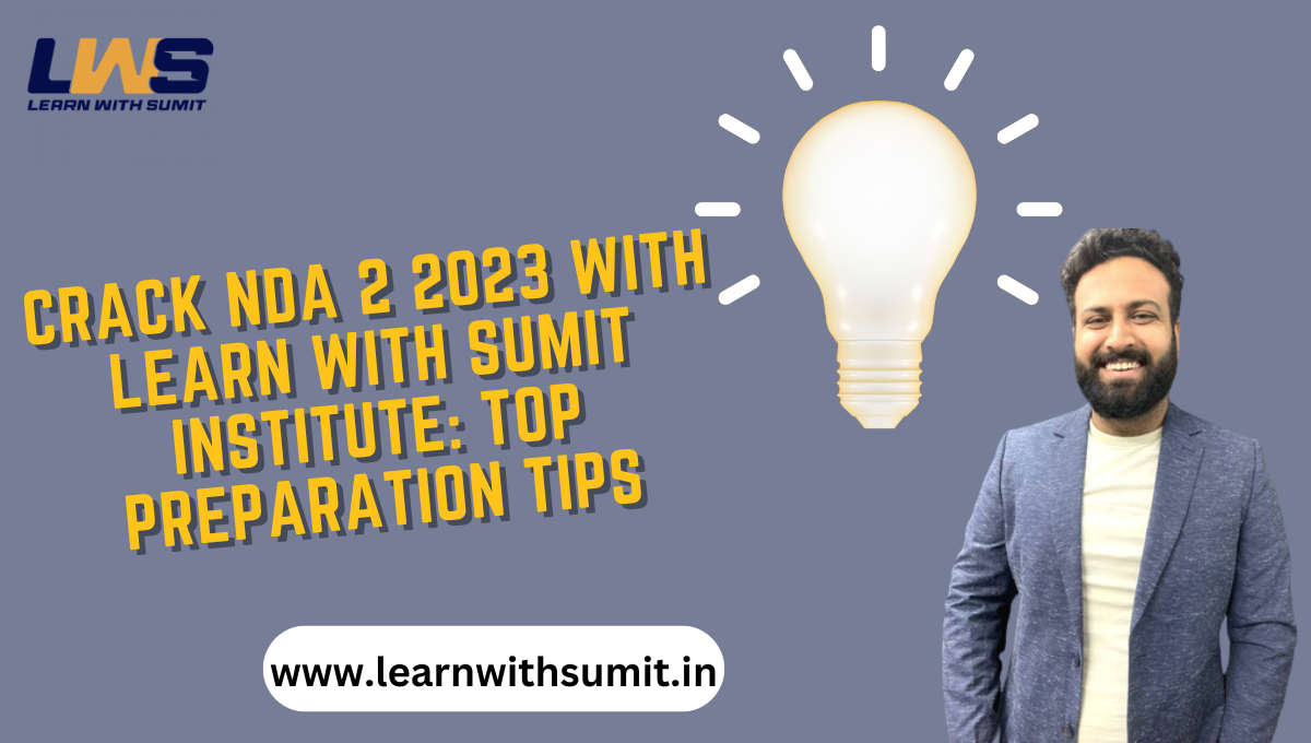 Crack NDA 2 2023 with Learn with Sumit