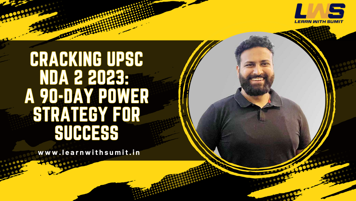 Crack UPSC NDA 2 2023 A 90-Day Power Strategy for Success