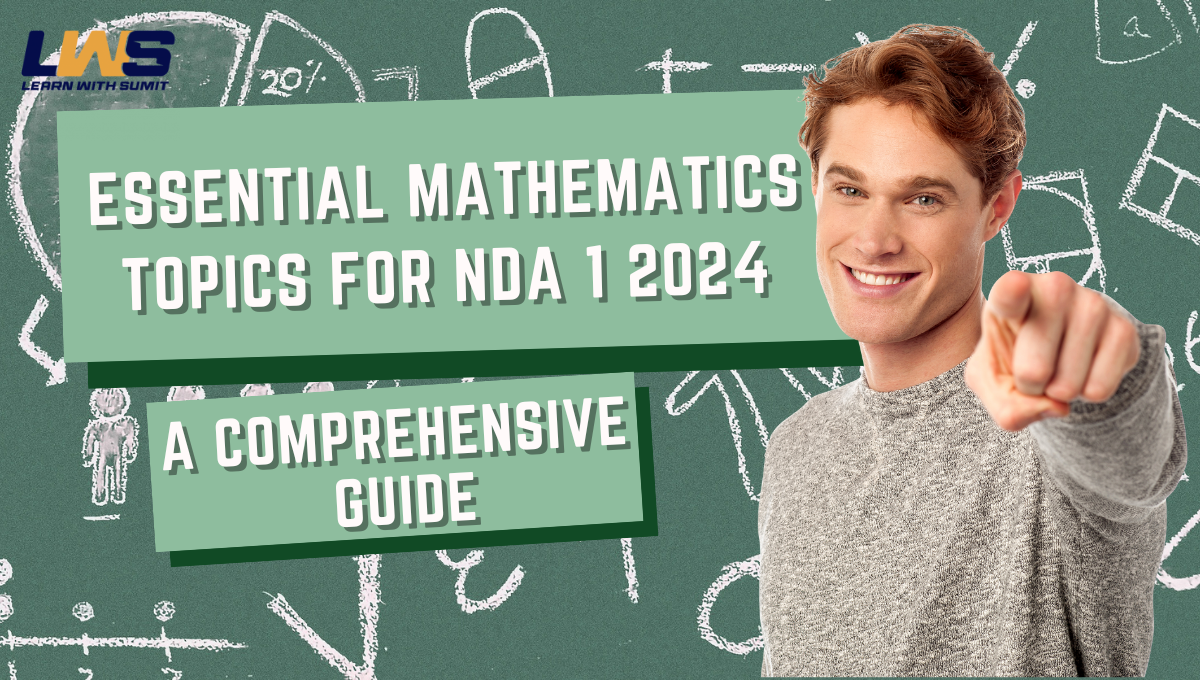 Essential Mathematics Topics for NDA 1 2024